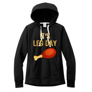 It's Leg Day Funny Workout Gym Turkey Thanksgiving Women's Fleece Hoodie