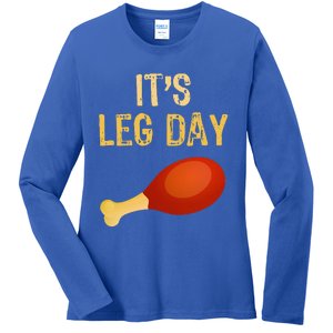 It's Leg Day Funny Workout Gym Turkey Thanksgiving Ladies Long Sleeve Shirt