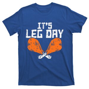 It's Leg Day Turkey Legs Funny Pun Thanksgiving T-Shirt