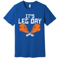 It's Leg Day Turkey Legs Funny Pun Thanksgiving Premium T-Shirt