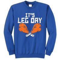 It's Leg Day Turkey Legs Funny Pun Thanksgiving Tall Sweatshirt