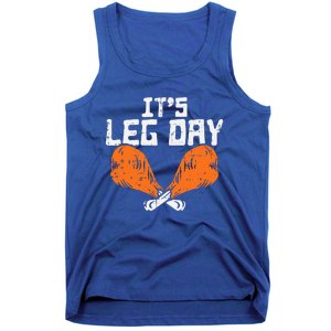 It's Leg Day Turkey Legs Funny Pun Thanksgiving Tank Top