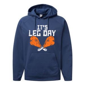 It's Leg Day Turkey Legs Funny Pun Thanksgiving Performance Fleece Hoodie