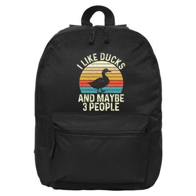 I Like Ducks And Maybe 3 People Duck Lover 16 in Basic Backpack