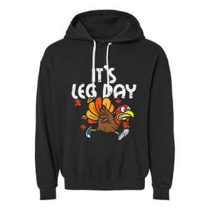 It's Leg Day Turkey Running Funny Thanksgiving Garment-Dyed Fleece Hoodie