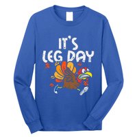 It's Leg Day Turkey Running Funny Thanksgiving Long Sleeve Shirt