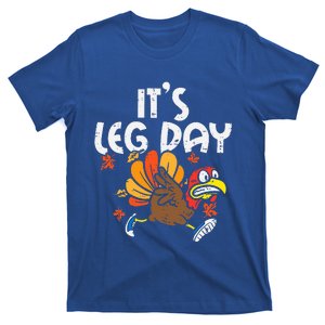 It's Leg Day Turkey Running Funny Thanksgiving T-Shirt