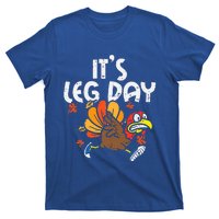 It's Leg Day Turkey Running Funny Thanksgiving T-Shirt