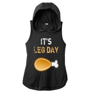 It's Leg Day Funny Workout Turkey Thanksgiving Ladies PosiCharge Tri-Blend Wicking Draft Hoodie Tank