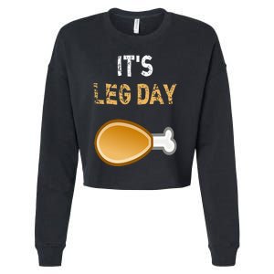 It's Leg Day Funny Workout Turkey Thanksgiving Cropped Pullover Crew