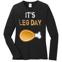 It's Leg Day Funny Workout Turkey Thanksgiving Ladies Long Sleeve Shirt