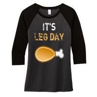 It's Leg Day Funny Workout Turkey Thanksgiving Women's Tri-Blend 3/4-Sleeve Raglan Shirt