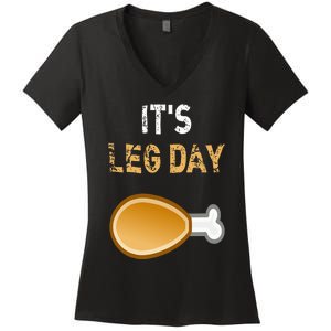 It's Leg Day Funny Workout Turkey Thanksgiving Women's V-Neck T-Shirt