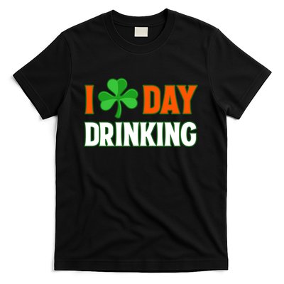 I Love Day Drinking Lucky Irish Shamrock Saint Patrick's Day T-Shirt