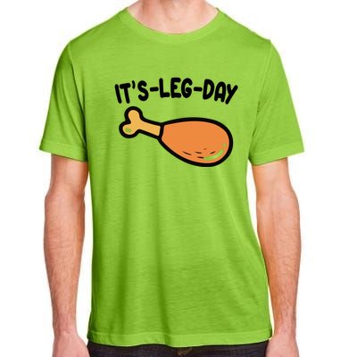 Its Leg Day Funny Thanksgiving Gym Adult ChromaSoft Performance T-Shirt