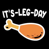 Its Leg Day Funny Thanksgiving Gym Flatbill Hat