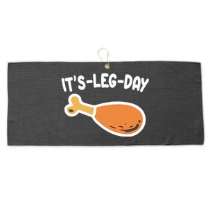 Its Leg Day Funny Thanksgiving Gym Large Microfiber Waffle Golf Towel