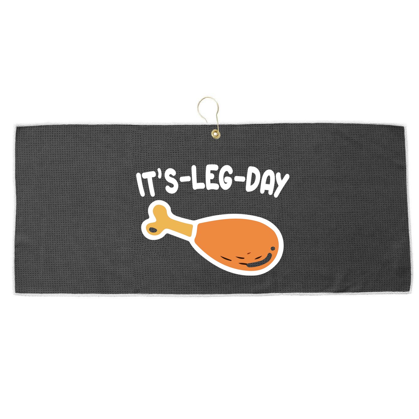 Its Leg Day Funny Thanksgiving Gym Large Microfiber Waffle Golf Towel