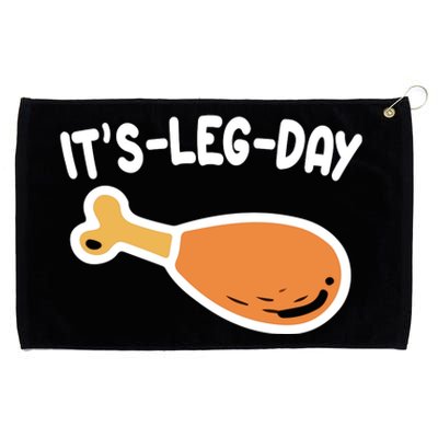 Its Leg Day Funny Thanksgiving Gym Grommeted Golf Towel