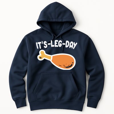 Its Leg Day Funny Thanksgiving Gym Hoodie