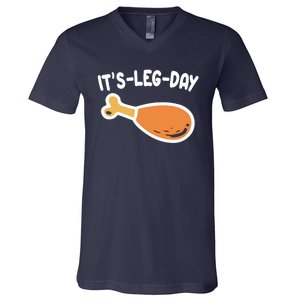 Its Leg Day Funny Thanksgiving Gym V-Neck T-Shirt