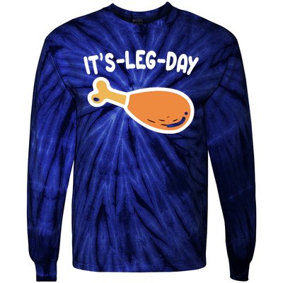 Its Leg Day Funny Thanksgiving Gym Tie-Dye Long Sleeve Shirt