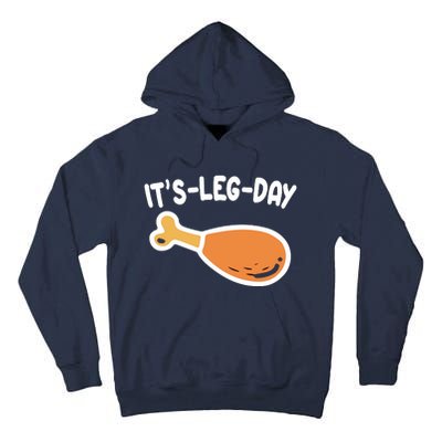 Its Leg Day Funny Thanksgiving Gym Tall Hoodie