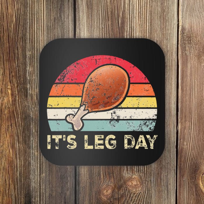 It's Leg Day Turkey Legs retroThanksgiving Coaster