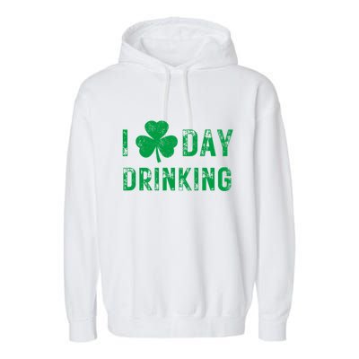 I Love Day Drinking Shamrock Heart Love St PaddyS Day Garment-Dyed Fleece Hoodie
