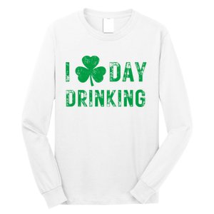 I Love Day Drinking Shamrock Heart Love St PaddyS Day Long Sleeve Shirt