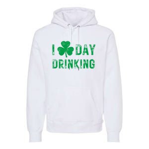 I Love Day Drinking Shamrock Heart Love St PaddyS Day Premium Hoodie