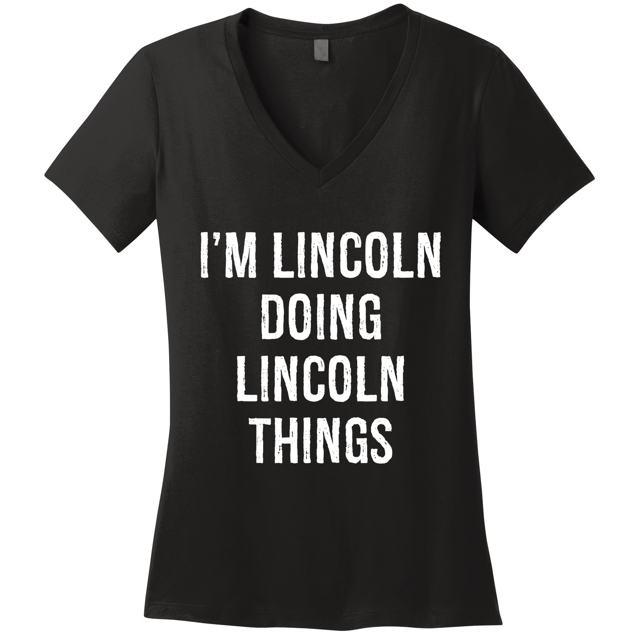 Im Lincoln Doing Lincoln Things Name Birthday Women's V-Neck T-Shirt