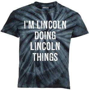 Im Lincoln Doing Lincoln Things Name Birthday Kids Tie-Dye T-Shirt