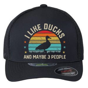 I Like Ducks & Maybe 3 People Sarcastic Duck Animal Lover Flexfit Unipanel Trucker Cap