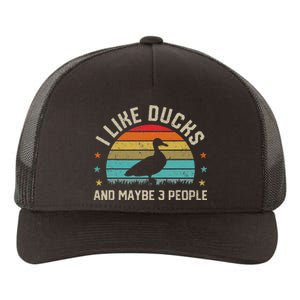 I Like Ducks & Maybe 3 People Sarcastic Duck Animal Lover Yupoong Adult 5-Panel Trucker Hat