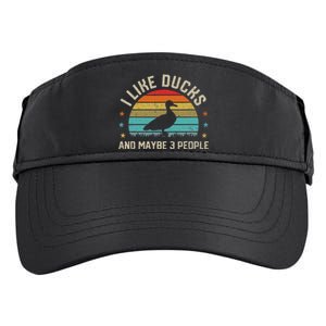 I Like Ducks & Maybe 3 People Sarcastic Duck Animal Lover Adult Drive Performance Visor