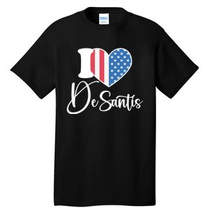 I Love DeSantis Ron DeSantis 24 American Heart Flag Tall T-Shirt