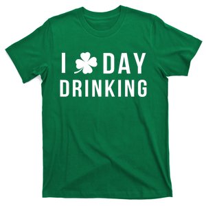 I Love Day Drinking Funny Shamrock St. Patrick's Day T-Shirt