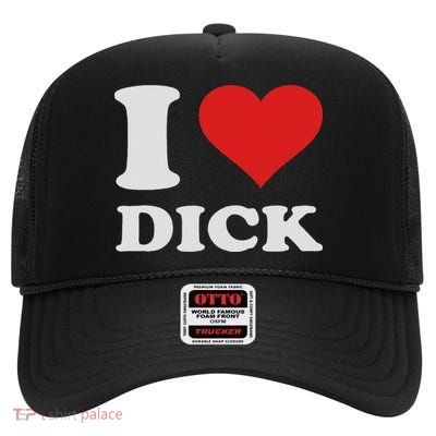 I Love Dick High Crown Mesh Back Trucker Hat
