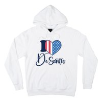 I Love DeSantis Ron DeSantis 24 American Heart Flag Hoodie