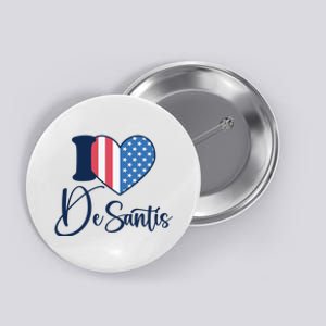 I Love DeSantis Ron DeSantis 24 American Heart Flag Button