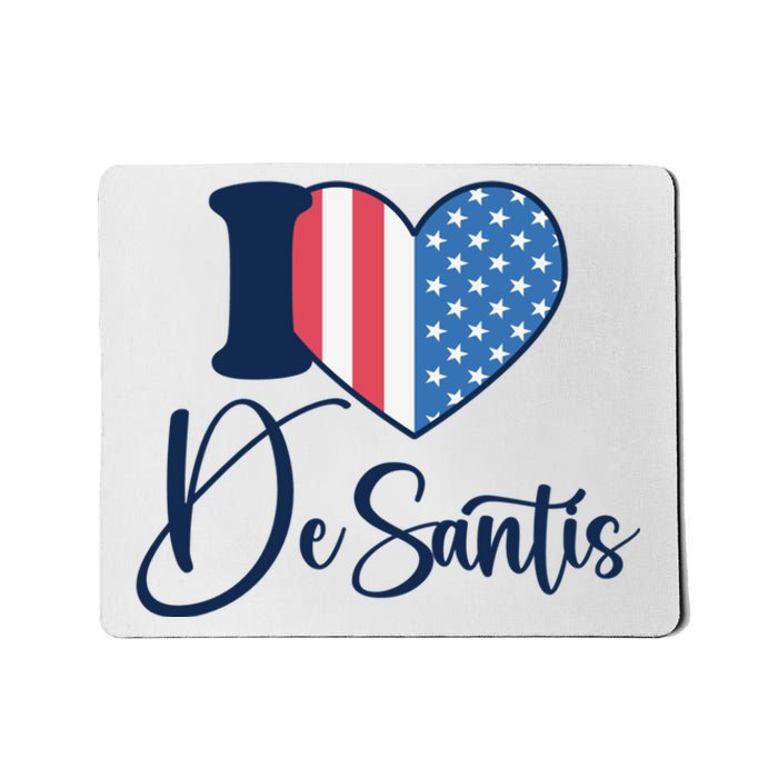 I Love DeSantis Ron DeSantis 24 American Heart Flag Mousepad