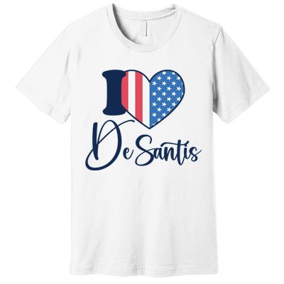 I Love DeSantis Ron DeSantis 24 American Heart Flag Premium T-Shirt