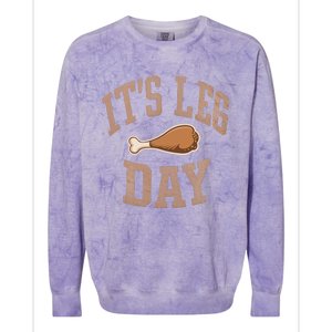 Its Leg Day Turkey Chicken Dinner Feast Food Holiday Gift Colorblast Crewneck Sweatshirt