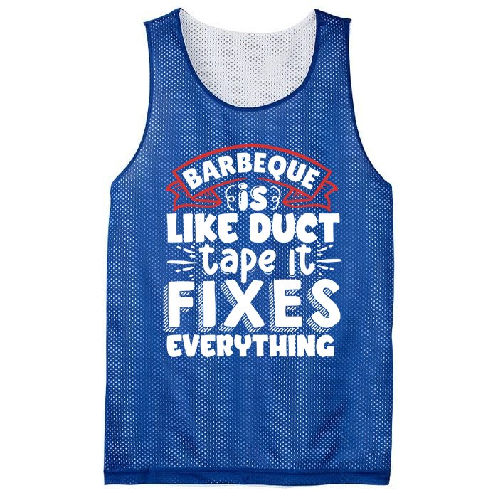 Is Like Duct Tape It Fixes Everything Bbq Gift Mesh Reversible Basketball Jersey Tank