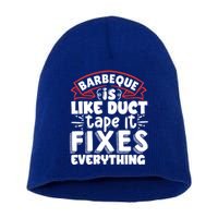 Is Like Duct Tape It Fixes Everything Bbq Gift Short Acrylic Beanie