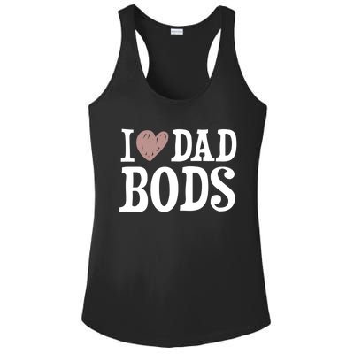 I Love Dad Bods I Heart Dad Bods Design Meaningful Gift Ladies PosiCharge Competitor Racerback Tank