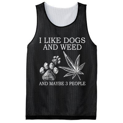 I Like Dogs And Weed And Maybe 3 People Great Gift Mesh Reversible Basketball Jersey Tank