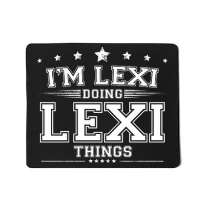 Im Lexi Doing Lexi Things Mousepad