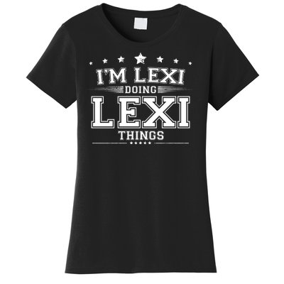 Im Lexi Doing Lexi Things Women's T-Shirt